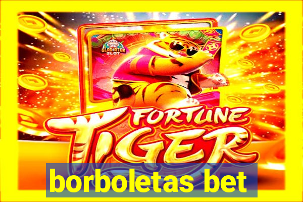 borboletas bet